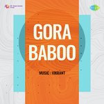 Gora Baboo - Bela Saver Song Download